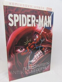 Leonardi, Rick, Romita, John, Stern, Roger, Strnad, Jan, Spider-man: Nezastavitelný juggernaut, 2020