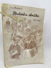 Marešová, Eva, Hrdinka Anička, 1944