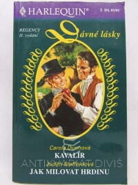 Staffordová, Judith, Dunnová, Carola, Kavalír, Jak milovat hrdinu, 2001