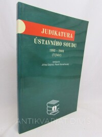 Gojová, Jiřina, Varvařovský, Pavel, Judikatura ústavního soudu 1993-2003 (Výběr), 2004