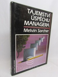 Sorcher, Melvin, Tajemství úspěchu managera, 1992