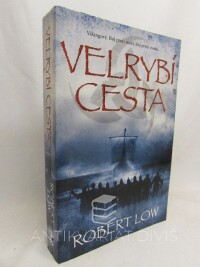 Low, Robert, Přísežné bratrstvo: Velrybí cesta, 2012