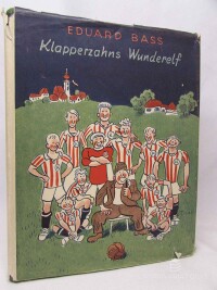 Bass, Eduard, Klapperzahns Wunderelf: Eine Geschichte für Große und für Kleine Jungen, 1935