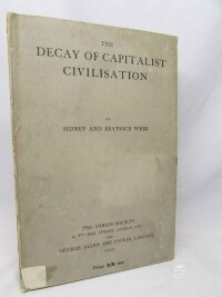 Webb, Sidney, Webb, Beatrice, The Decay of Capitalist Civilisation, 1923