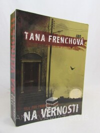 Frenchová, Tana, Na věrnosti, 2012