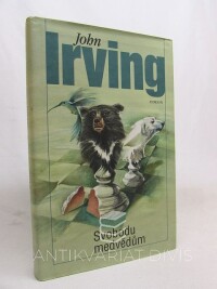 Irving, John, Svobodu medvědům, 2005