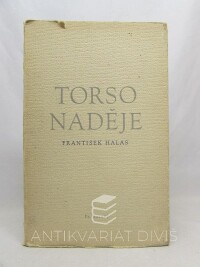 Halas, František, Torso naděje, 1945