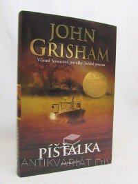 Grisham, John, Píšťalka, 2017