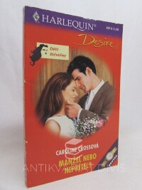 Crossová, Caroline, Manžel nebo nepřítel?, 2001