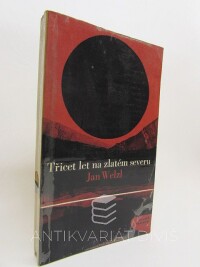 Welzl, Jan, Třicet let na zlatém severu, 1968