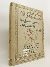 Metánovský, Jakub Hron, Nedorozumění s rozumem aneb Konba žijby, 1995