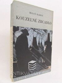 Kareš, Miloš, Kouzelné zrcadlo, 1942
