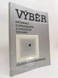 Čech, Milan, Jandoš, Jaroslav, Výběr informací z organizační a výpočetní techniky: Úvod do mikropočítačů, 0