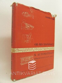 Stibic, Vladimír, Od mechanisace k automatisaci administrativních prací, 1959