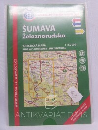 kolektiv, autorů, Šumava - Železnorudsko - turistická mapa 1:50000, 2018