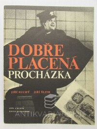 Suchý, Jiří, Šlitr, Jiří, Dobře placená procházka, 1967