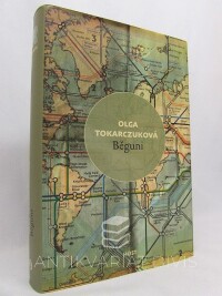 Tokarczuková, Olga, Běguni, 2008