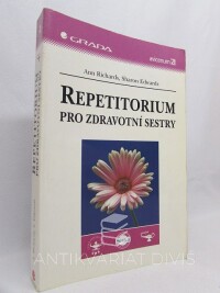 Richards, Ann, Edwards, Sharon, Repetitorium pro zdravotní sestry, 2004