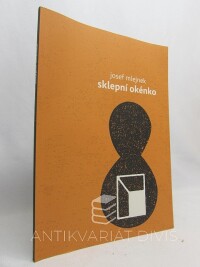 Mlejnek, Josef, Sklepní okénko, 2013