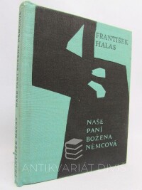 Halas, František, Naše paní Božena Němcová, 1963