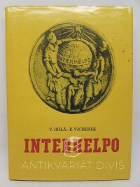 Holá, Věra, Vicherek, Efrem, Interhelpo: Vzpomínky na činnost průmyslového družstva československých dělníků v sovětské Kirgizii, 1975