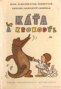 Jagdfeld, Grigorij B., Káťa a krokodýl, 1971