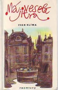 Klíma, Ivan, Má veselá jitra, 1990