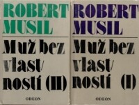 Musil, Robert, Muž bez vlastností I,  II, 1980