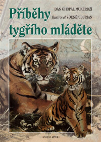 Mukerdží, Dán Ghópál, Příběhy tygřího mláděte, 2003