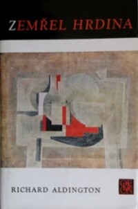 Aldington, Richard, Zemřel hrdina, 1970
